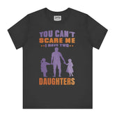 You Can't Scare Me I Have Two Daughters product type